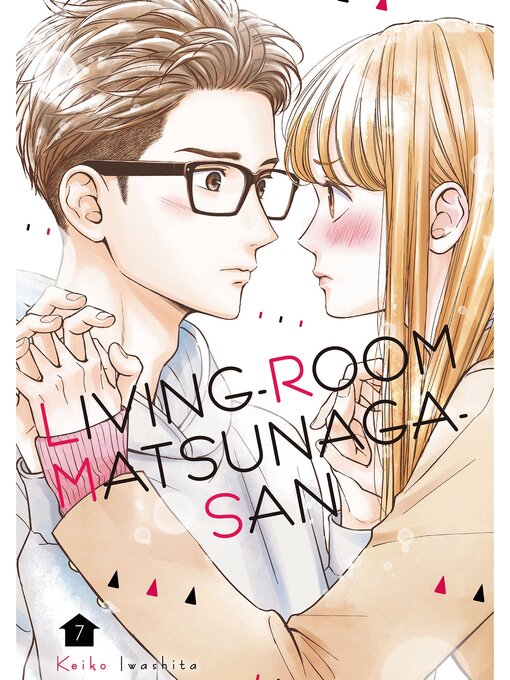Title details for Living-Room Matsunaga-san, Volume 7 by Keiko Iwashita - Available